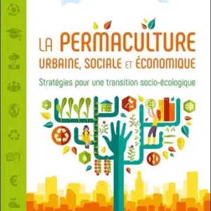 La Permaculture urbaine, sociale et économique – Livre