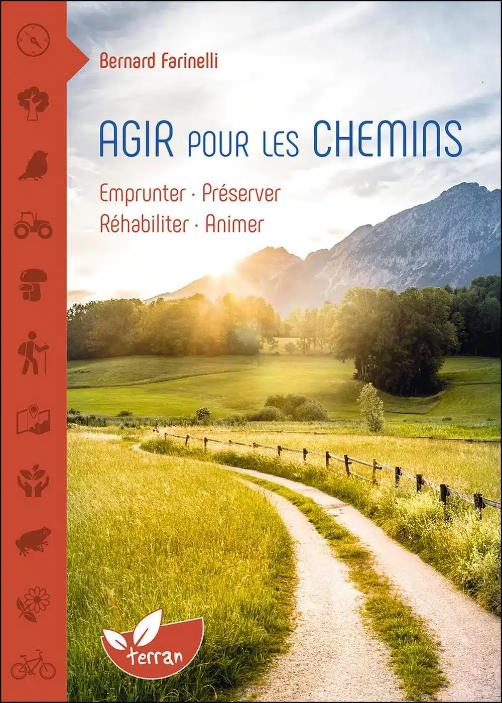 Agir pour les chemins – Emprunter, préserver, réhabiliter, animer – Livre